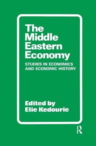 The Middle Eastern Economy Studies in Economics and Economic History