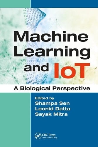 Machine Learning and IoT A Biological Perspective