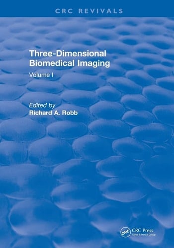 Revival: Three Dimensional Biomedical Imaging (1985) Volume I