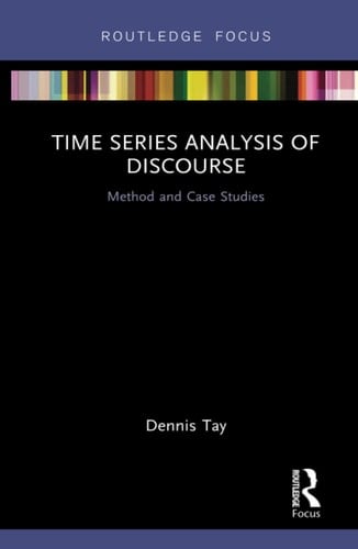 Time Series Analysis of Discourse Method and Case Studies