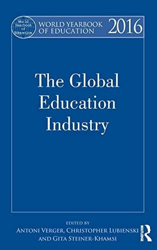World Yearbook of Education 2016 The Global Education Industry