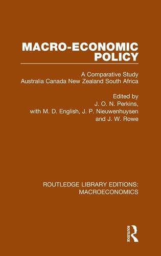 Macro-Economic Policy A Comparative Study, Australia, Canada, New Zealand and South Africa