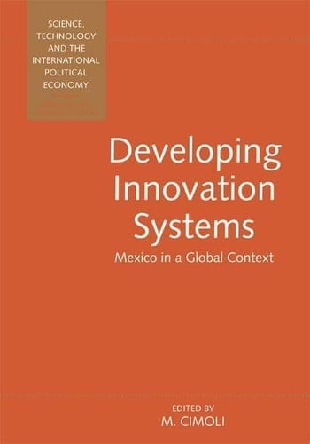 Developing Innovation Systems Mexico in a Global Context