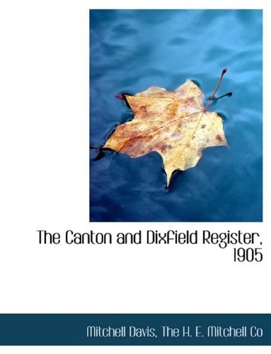 The Canton and Dixfield Register, 1905