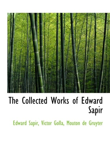 The Collected Works of Edward Sapir