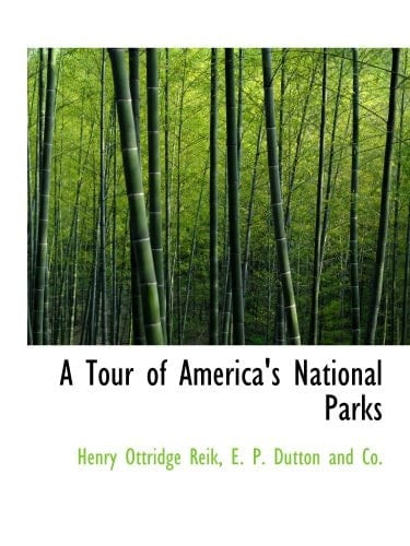 A Tour of America's National Parks