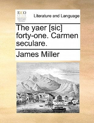 The yaer [sic] forty-one. Carmen seculare.