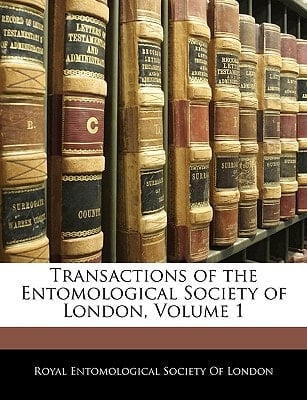 Transactions of the Entomological Society of London, Volume 1