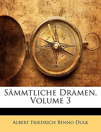Sämmtliche Dramen, Volume 3 (German Edition)