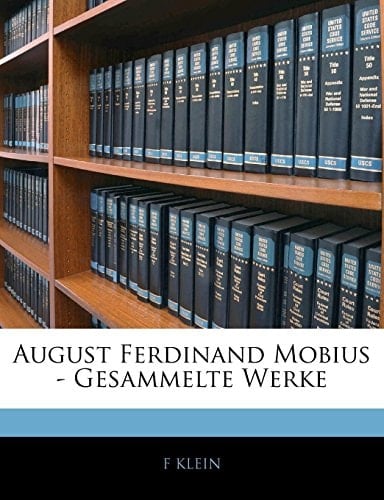 August Ferdinand Mobius - Gesammelte Werke (German Edition)