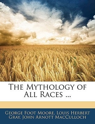 The Mythology of All Races ...