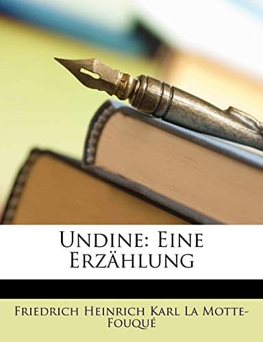 Undine: Eine Erzählung (German Edition)