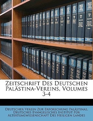 Zeitschrift Des Deutschen Palästina-Vereins, Volumes 3-4 (German Edition)