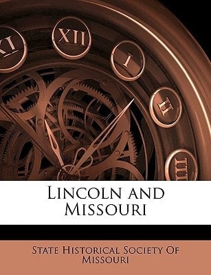 Lincoln and Missouri