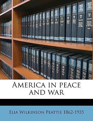 America in peace and war
