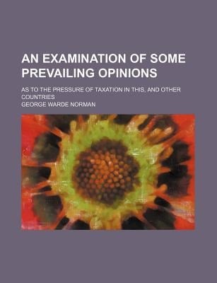 Examination of Some Prevailing Opinions