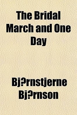 Bridal March and One Day