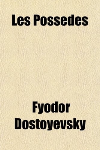 Les Possedes (French Edition)