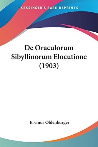 De Oraculorum Sibyllinorum Elocutione (1903) (Latin Edition)