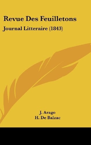 Revue Des Feuilletons: Journal Litteraire (1843) (French Edition)