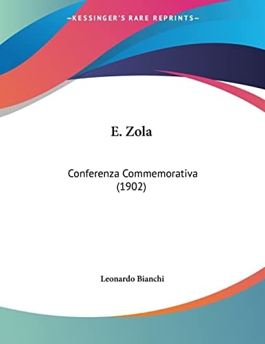 E. Zola: Conferenza Commemorativa (1902) (Italian Edition)