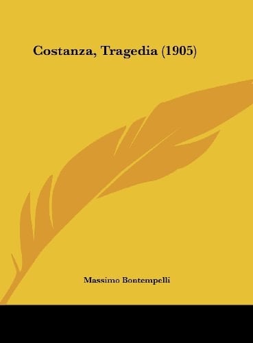 Costanza, Tragedia (1905) (Italian Edition)