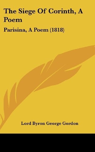 The Siege of Corinth, a Poem: Parisina, a Poem (1818)