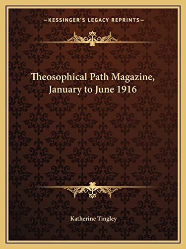 Theosophical Path Magazine, January to June 1916