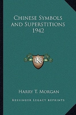Chinese Symbols and Superstitions 1942