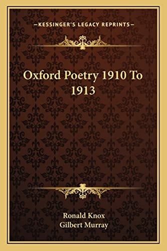 Oxford Poetry 1910 To 1913