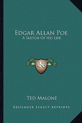 Edgar Allan Poe: A Sketch Of His Life