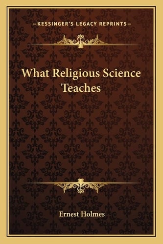 What Religious Science Teaches