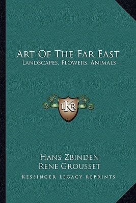 Art Of The Far East: Landscapes, Flowers, Animals