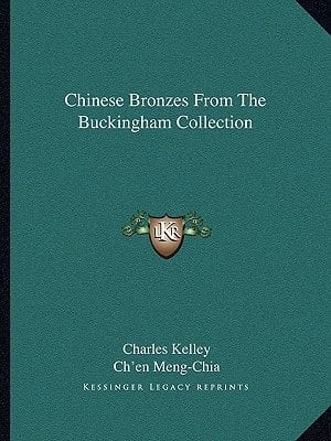 Chinese Bronzes From The Buckingham Collection