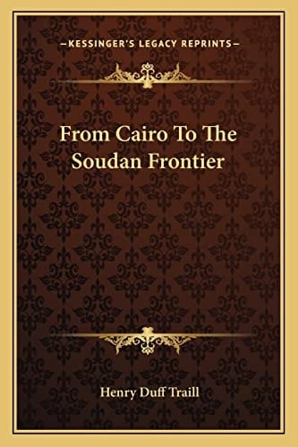 From Cairo To The Soudan Frontier