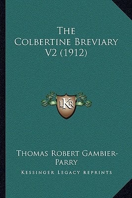 The Colbertine Breviary V2 (1912)