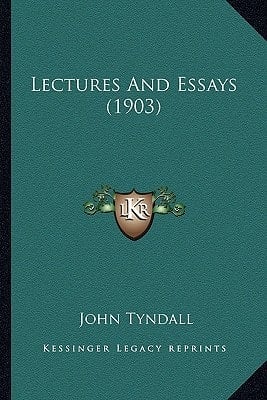 Lectures And Essays (1903)