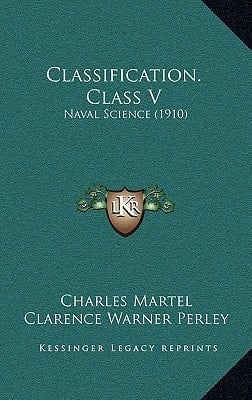 Classification. Class V: Naval Science (1910)