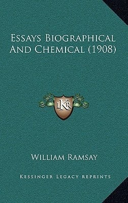 Essays Biographical And Chemical (1908)