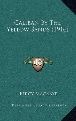 Caliban By The Yellow Sands (1916)