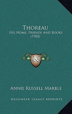Thoreau: His Home, Friends And Books (1902)