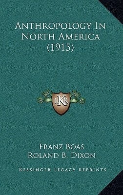 Anthropology In North America (1915)