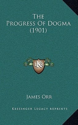 The Progress Of Dogma (1901)
