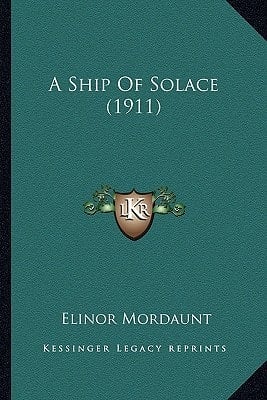A Ship Of Solace (1911)