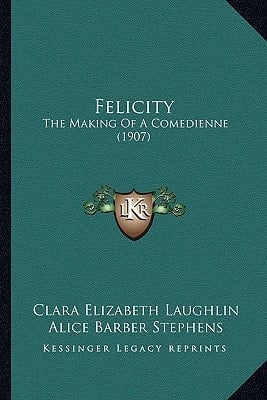 Felicity: The Making Of A Comedienne (1907)