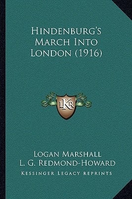 Hindenburg's March Into London (1916)