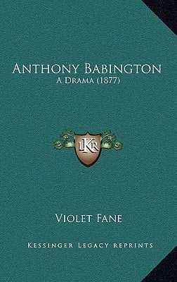 Anthony Babington: A Drama (1877)