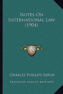 Notes On International Law (1904)