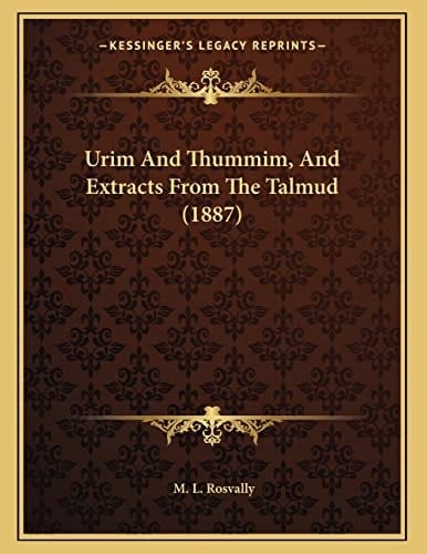 Urim And Thummim, And Extracts From The Talmud (1887)
