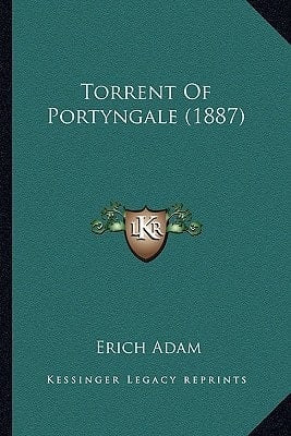 Torrent Of Portyngale (1887)